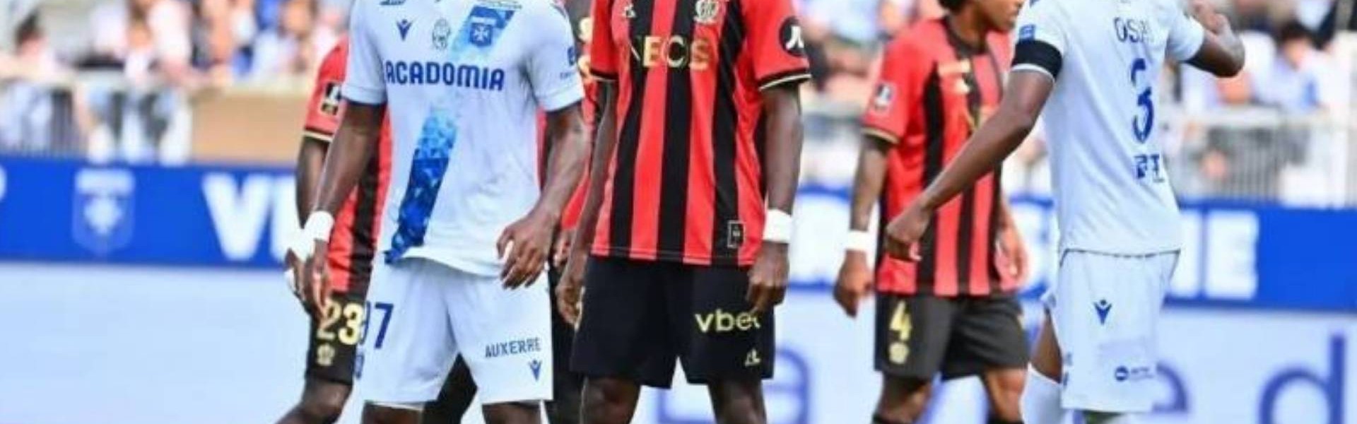 法甲焦点战：尼斯 VS 欧塞尔，尼斯冲击欧冠资格，欧塞尔客场能否突破？