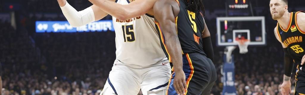 SGA轰34+8约基奇6犯毕业 雷霆狂胜掘金总分1-1